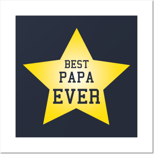 Best Papa Ever, the perfect fathers day gift, gifts for pa Posters and Art